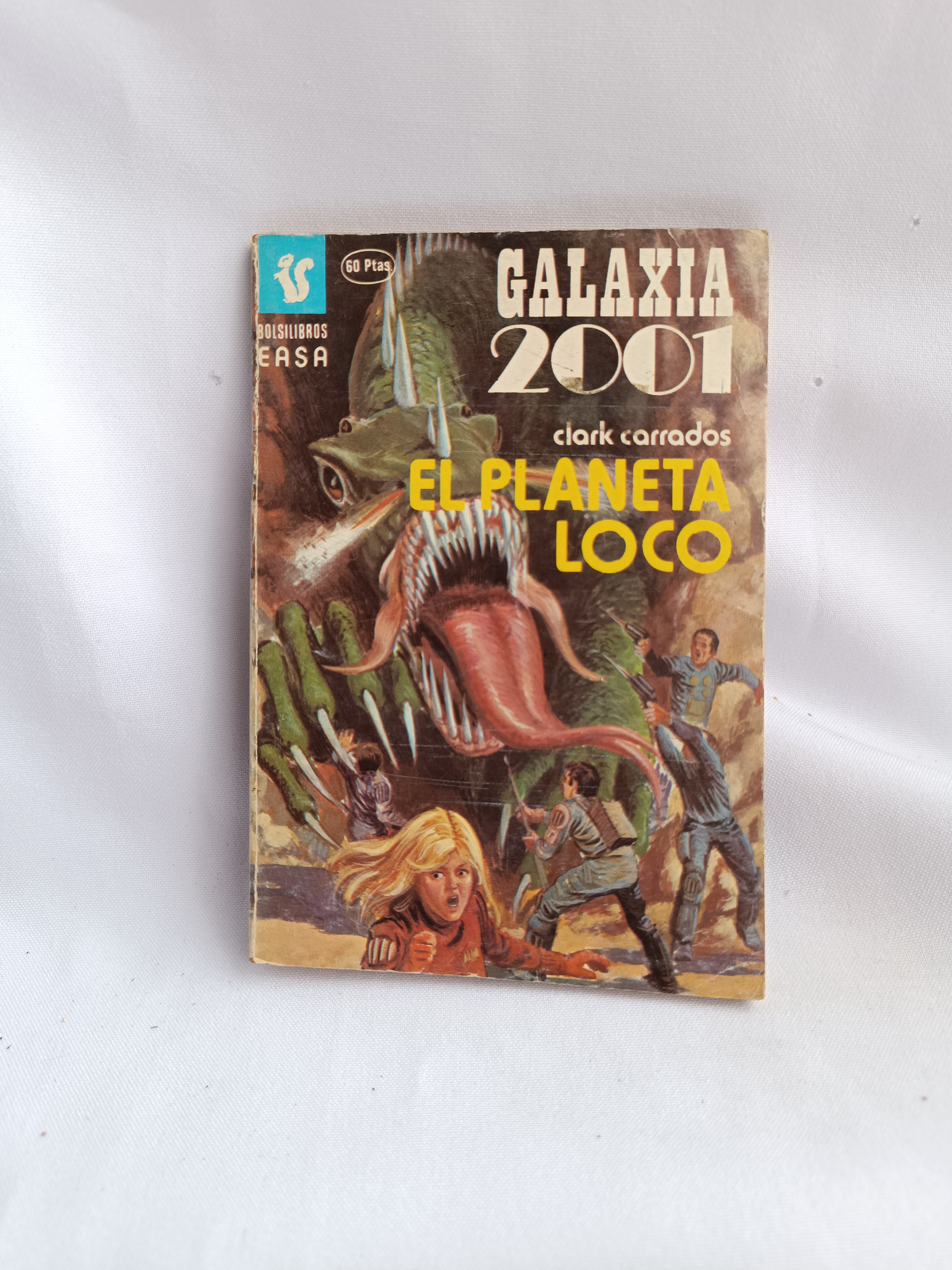 El Planeta Loco por Clark Carrados (Galaxia 2001)